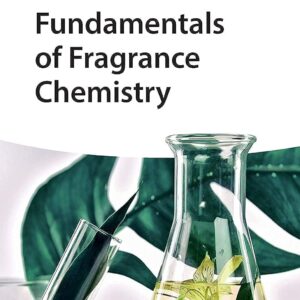 Fundamentals of Fragrance Chemistry